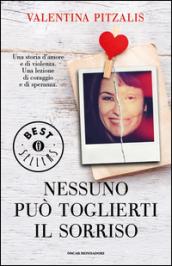 Nessuno può toglierti il sorriso