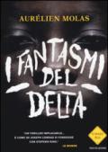 I fantasmi del delta