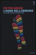 L'uomo nell'armadio e altri due racconti che non capisco