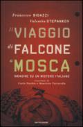 Il viaggio di Falcone a Mosca. Indagine su un mistero italiano