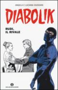 Diabolik. Rudi, il rivale