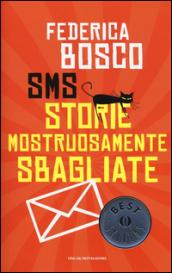 SMS Storie Mostruosamente Sbagliate