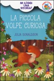 La piccola volpe curiosa. Mi leggi una storia?