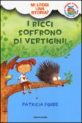 I ricci soffrono di vertigini! Mi leggi una storia?