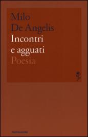 Incontri e agguati