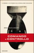 Comando e controllo: Il mondo a un passo dall'apocalisse nucleare