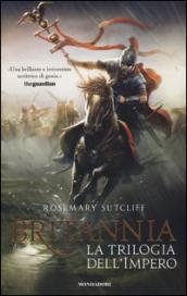 Britannia. La trilogia dell'Impero