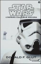 L'impero colpisce ancora. Star Wars