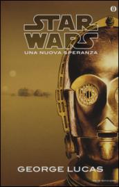 Una nuova speranza. Star Wars