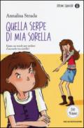 Quella serpe di mia sorella