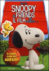 Il libro con gli adesivi. Snoopy & Friends. Ediz. illustrata