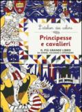 Principesse e cavalieri. L'atelier dei colori