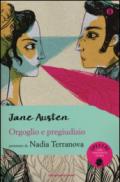 Orgoglio e pregiudizio (Mondadori): Presentato da Nadia Terranova