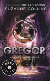 La profezia del tempo. Gregor. 5.