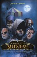La trilogia dei mostri: Io sono un mostro-La nave dei mostri-Il collezionista di mostri