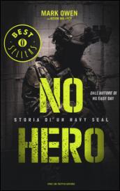 No hero. Storia di un Navy Seal