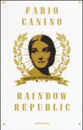 Rainbow Republic. Romanzo distopico gay