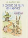 Il coniglio che voleva addormentarsi. Il nuovo modo di far addormentare i bambini