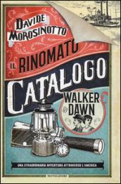 Il rinomato catalogo Walker & Dawn