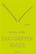 Grasshopper Jungle