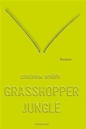 Grasshopper Jungle