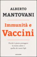 Immunità e vaccini: Perché è giusto proteggere la nostra salute e quella dei nostri figli