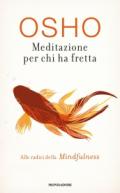 Meditazione per chi ha fretta