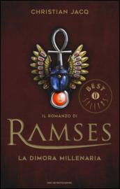 La dimora millenaria. Il romanzo di Ramses. 2.