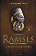 La regina di Abu Simbel. Il romanzo di Ramses. 4.