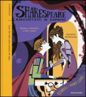 Romeo e Giulietta e altre storie. Shakespeare raccontato ai bambini: 2