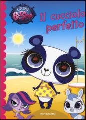 Il cucciolo perfetto. Littlest Pet Shop. Ediz. illustrata