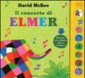 Il concerto di Elmer. Libro sonoro