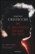 Il secondo figlio di Dio. Vita, morte e misteri di David Lazzaretti, l'ultimo eretico