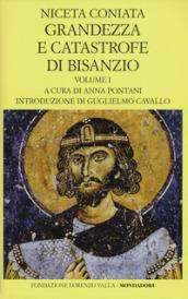 Grandezza e catastrofe di Bisanzio. Testo greco a fronte. Ediz. bilingue: 1