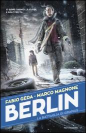 La battaglia di Gropius. Berlin: 3