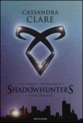 Shadowhunters. The mortal instruments. Prima trilogia: Città di ossa - Città di cenere - Città di vetro