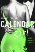 Calendar Girl. Aprile - Maggio - Giugno (Cofanetto Calendar Girl Vol. 2)