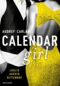 Calendar Girl. Luglio - Agosto - Settembre (Cofanetto Calendar Girl Vol. 3)