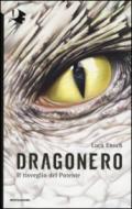 Il risveglio del Potente. Dragonero