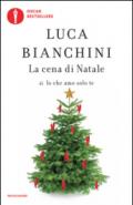 La cena di Natale di «Io che amo solo te»