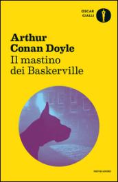 Il mastino dei Baskerville. Oscar gialli