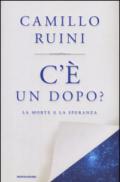 C'è un dopo?: La morte e la speranza