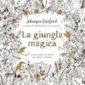 La giungla magica. Ediz. illustrata