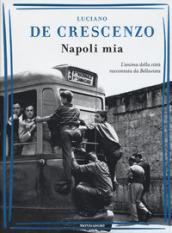 Napoli mia: L'anima della città raccontata da Bellavista