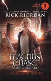 La spada del guerriero. Magnus Chase e gli dei di Asgard: 1