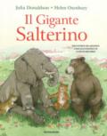 Il gigante salterino. Ediz. a colori