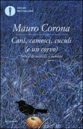 Cani, camosci, cuculi (e un corvo)