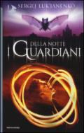 I guardiani della notte (Ciclo dei Guardiani Vol. 1)