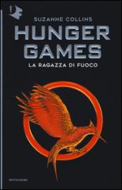 La ragazza di fuoco. Hunger games