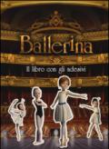 Ballerina. Il libro con gli adesivi. Ediz. a colori